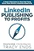 LinkedIn Publishing to Prof...