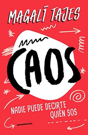 Caos: Nadie puede decirte quién sos (Kindle Edition)