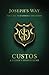 Joseph's Way: Custos: A Father's Entrustment