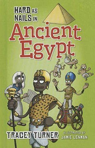 Hard As Nails in Ancient Egypt (Hard As Nails in History)