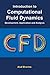 Introduction to Computational Fluid Dynamics