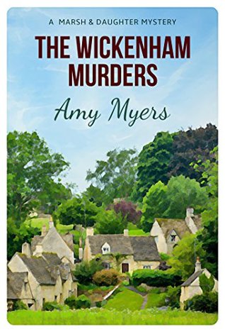 The Wickenham Murders (Marsh & Daughter #1)