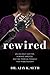 Rewired by Ajay K. Seth