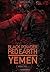 Black Powder Red Earth Yemen [ Book Two ] by Jon Chang