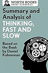 Summary and Analysis of Thinking, Fast and Slow by Worth Books