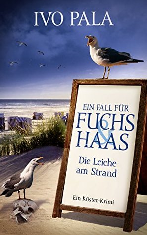 Die Leiche am Strand (Ein Fall für Fuchs & Haas, #2)