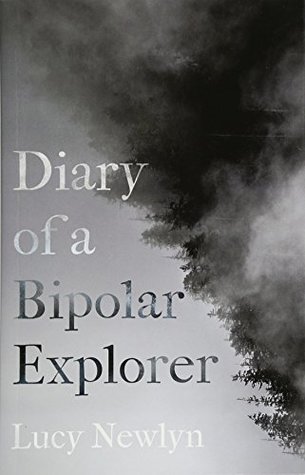 Diary of a Bipolar Explorer (Paperback)