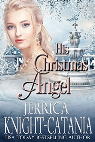His Christmas Angel: A Castle Keyvnor Novella (Kindle Edition)