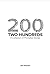Two Hundreds: A Collection of Prompted Stories