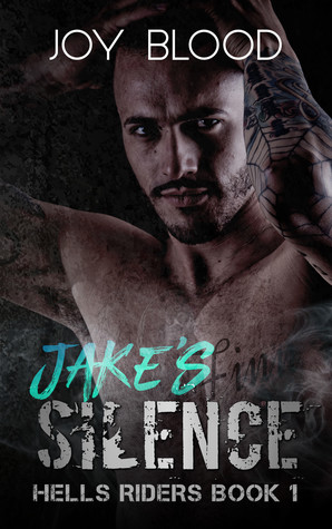 Jake's Silence (Hell's Riders, #1)