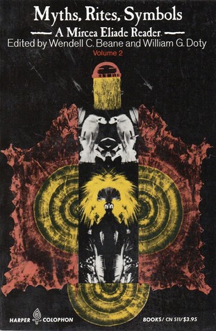 Myths, Rites, Symbols: A Mircea Eliade Reader, Volume 2 (Paperback)