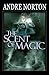 The Scent of Magic by Andre Norton