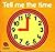Tell Me the Time (First Books Series)