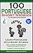 100 Portuguese Short Stories For Beginners Learn Portuguese With Short Stories Including Audiobook: Portuguese Edition Foreign Language Book 1