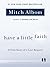 Have a Little Faith by Mitch Albom