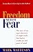Freedom from Fear: The Stor...