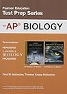 Preparing for the Biology AP* Exam (School Edition) (Pearson Education Test Prep) Preparing for the Biology AP* Exam (School Edition) (Pearson Education Test Prep)