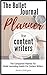 The Bullet Journal Planner For Content Writers by Sandra Shillington