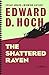 The Shattered Raven: A Novel