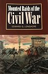 Mounted Raids of the Civil War