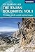 Via Ferratas of the Italian Dolomites Volume 1 by James Rushforth