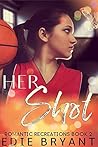 Her Shot (Romantic Recreations #2)