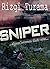 THE SNIPER: Determinant Code Mission: Shoot Between Their Eyes