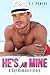 He’s All Mine by C.J. Powers