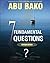 7 Fundamental Questions: Re...