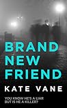 Brand New Friend by Kate Vane