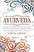 Ayurveda: A beginner’s guid...