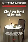 Cină cu ficat și inimă by Mihaela Apetrei