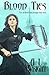 Blood Ties (Noble of Blood, #2)
