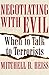 Negotiating with Evil: When to Talk to Terrorists