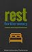 Rest for the Weary: Spiritu...