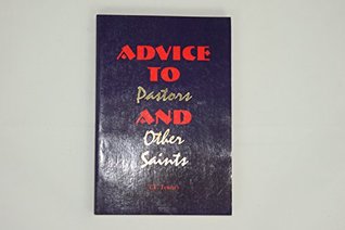 Advice to Pastors and Other Saints (Paperback)