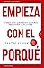 Empieza con el porqué by Simon Sinek