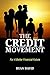 The Credit Movement: For A ...