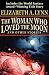 The Woman Who Loved the Moon by Elizabeth A. Lynn