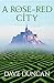 A Rose-Red City by Dave Duncan