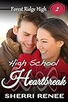 High School Heartbreak (Forest Ridge High #2) High School Heartbreak (Forest Ridge High #2)