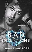 Bad Intentions