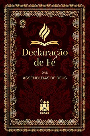 Declaração de Fé das Assembleias de Deus (Portuguese Edition)