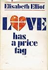 Love Has a Price Tag by Elisabeth Elliot