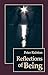 Reflections of Being by Peter Ralston