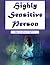 Highly Sensitive Person: Workbook to Survive in an Overstimulating World