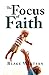 The Focus of Faith