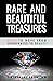 Rare and Beautiful Treasure...