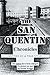 The San Quentin Chronicles: Inspired by a True Story
