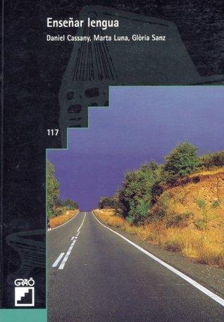 Enseñar lengua (GRAO - CASTELLANO) (Spanish Edition)
